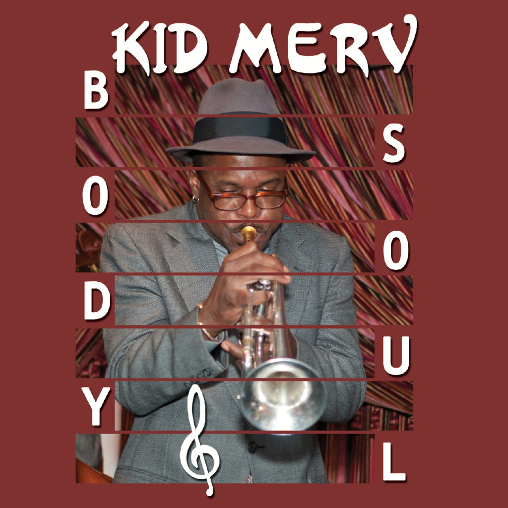 Kid Merv – Body and Soul