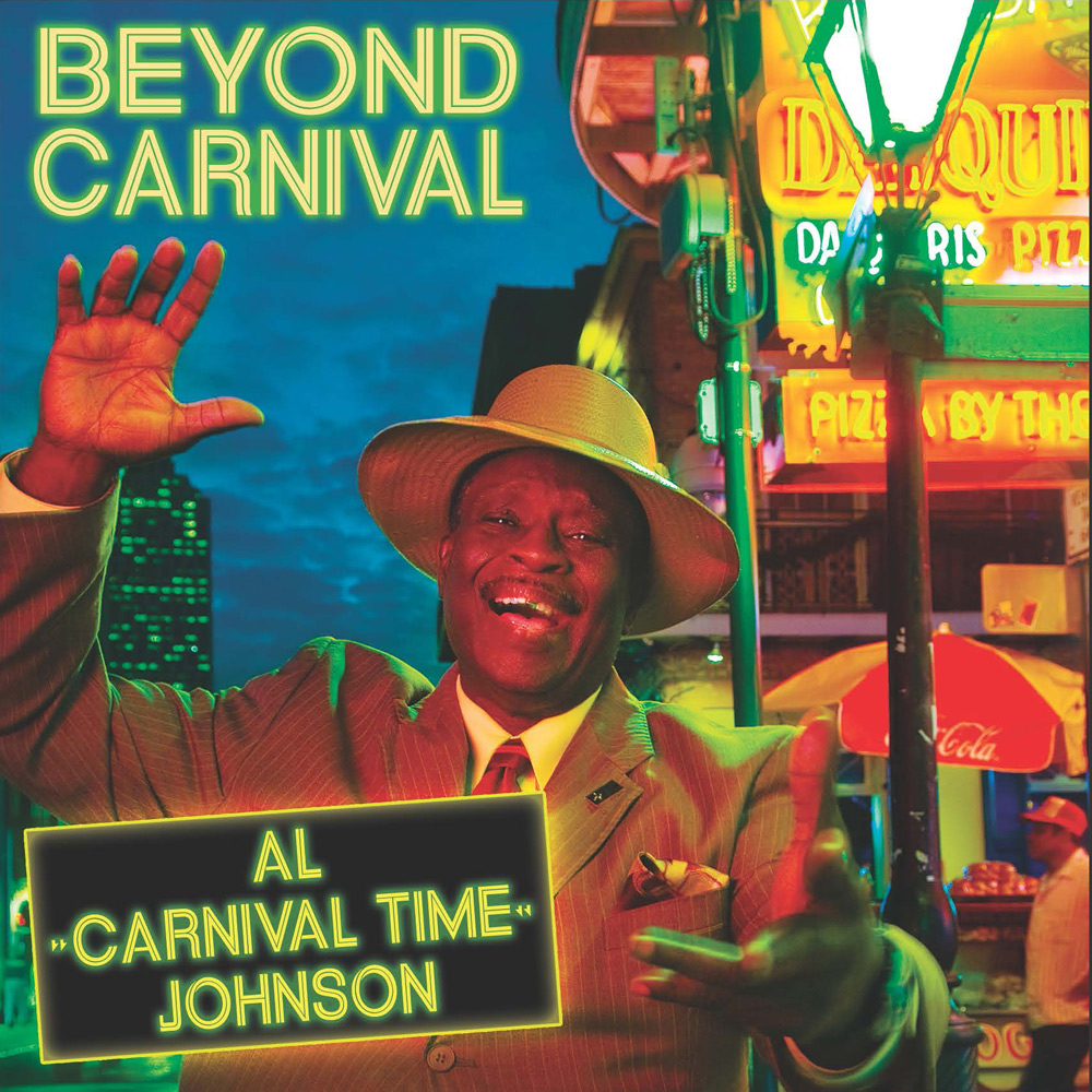 Al “Carnival Time” Johnson – Beyond Carnival