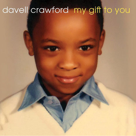 Davell Crawford – My Gift To You