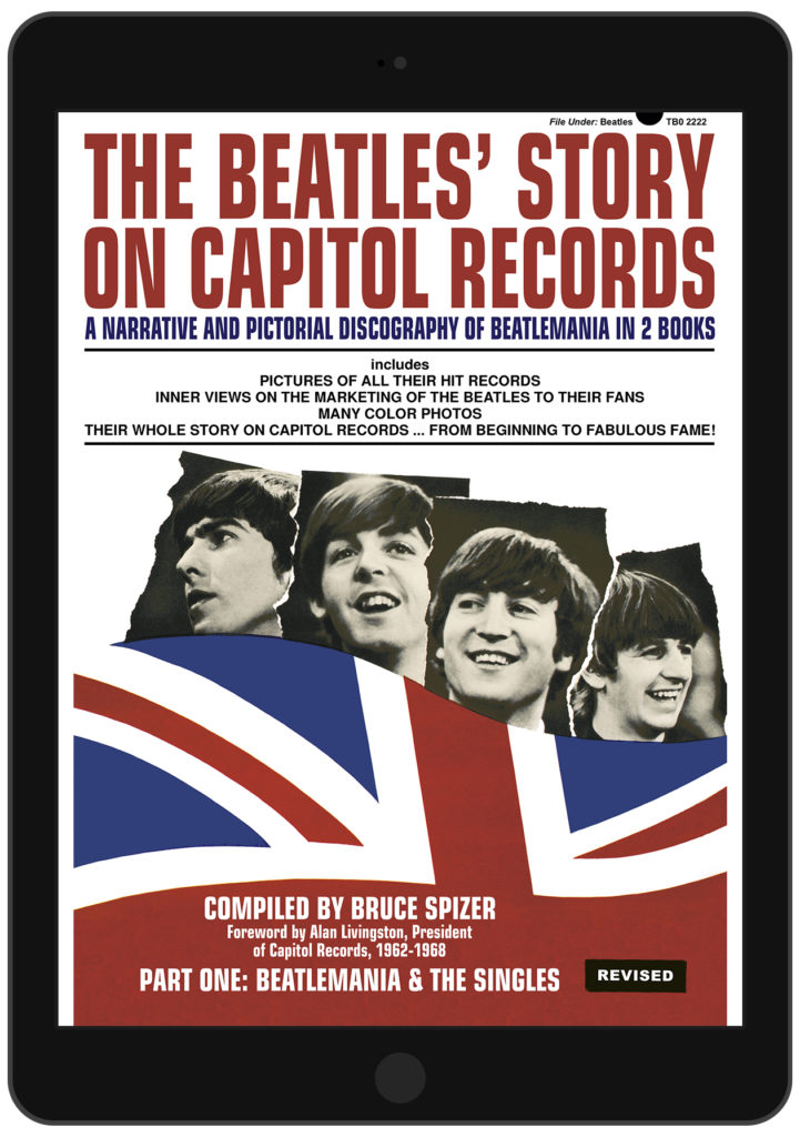 The Beatles Story on Capitol Records – Digital Version – by Bruce Spizer