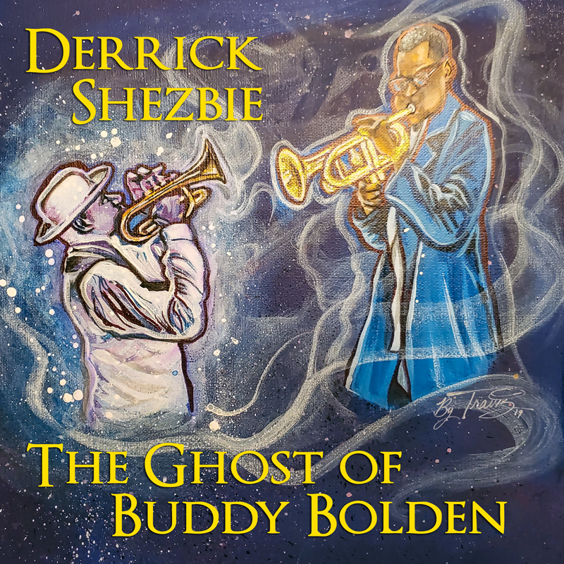 Derrick Shezbie – The Ghost of Buddy Bolden