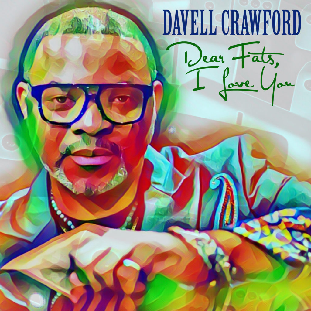 Davell Crawford – Dear Fats, I Love You